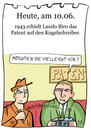 Cartoon: 10. Juni (small) by chronicartoons tagged kuli,kugelschgreiber,patent,cartoon