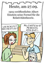 Cartoon: 27. September (small) by chronicartoons tagged einstein,relativitätstheorie,cartoon