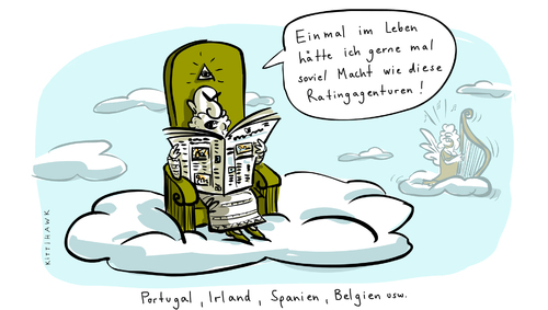 Cartoon: ratingagenturen (medium) by kittihawk tagged rating,agenturen,macht,portugal,spanien,griechenland,irland,belgien,runter,gestuft,anleihen,eu,rettungsschirm,gott,kredit,verteuern,kreditwürdigkeit,von,staaten,agenturen,rating,macht,portugal,griechenland,spanien,irland,belgien,gestuft,anleihen,kredit,verteuern,kreditwürdigkeit