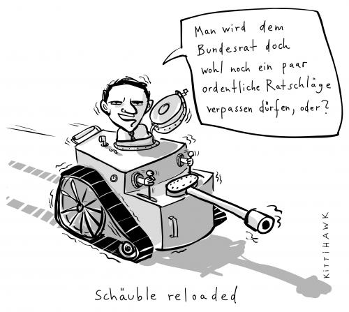 Cartoon: schäuble reloaded (medium) by kittihawk tagged schäuble,innen,minister,panzer,bundesrat,abstimmung,zustimmung,enthaltung,stimmen,länder,gesetz,ändern,föderalismus,wolfgang schäuble,bundesminister,minister,cdu,panzer,bundesrat,abstimmung,zustimmung,enthaltung,stimmen,länder,gesetz,ändern,föderalismus,ratschlag,wolfgang,schäuble