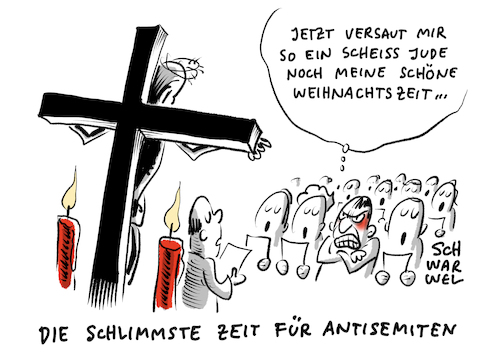 Cartoon: Antisemitismus Weihnachten (medium) by Schwarwel tagged weihnachten,weihnachtsmann,jesus,am,kreuz,christen,christentum,juden,judenhass,glaube,kirche,muslime,israel,palästina,holocaust,gaskammern,restaurant,berlin,antisemitismus,antisemit,rassenhass,ausländerfeindlichkeit,trump,hauptstadt,karikatur,schwarwel,hass,hetze,wutbürger,populismus,rechts,nazi,hitler,rechtsextrem,weihnachten,weihnachtsmann,jesus,am,kreuz,christen,christentum,juden,judenhass,glaube,kirche,muslime,israel,palästina,holocaust,gaskammern,restaurant,berlin,antisemitismus,antisemit,rassenhass,ausländerfeindlichkeit,trump,hauptstadt,karikatur,schwarwel,hass,hetze,wutbürger,populismus,rechts,nazi,hitler,rechtsextrem