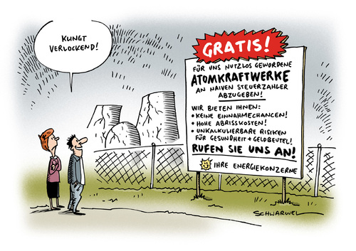 Cartoon: Atomkraftwerke Energiekonzerne (medium) by Schwarwel tagged atomkraftwerke,energiekonzerne,atom,kraftwerk,haftung,verantwortung,umwelt,umweltzerstörung,steuerzahler,bürger,karikatur,schwarwel,atomkraftwerke,energiekonzerne,atom,kraftwerk,haftung,verantwortung,umwelt,umweltzerstörung,steuerzahler,bürger,karikatur,schwarwel