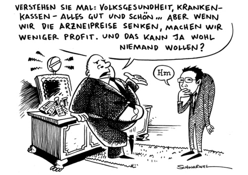 Cartoon: Debatte um Arzneimittelpreise (medium) by Schwarwel tagged gesundheit,volk,krankenkasse,arznei,preis,arzneimittel,profit