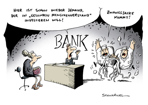 Cartoon: Investition Bank Euro Krise (medium) by Schwarwel tagged zentralbank,bank,geld,eu,euro,krise,finanzmarkt,finanzen,wirtschaft,investition,menschenverstand,zwangsjacke,karikatur,schwarwel,zentralbank,bank,geld,eu,krise,finanzmarkt,finanzen,wirtschaft,menschenverstand,zwangsjacke,finanzkrise,euro