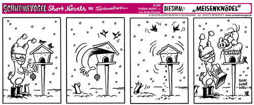 Cartoon: Schweinevogel Meisenknödel (medium) by Schwarwel tagged schweinevogel,schwarwel,comic,comistrip,meisenknödel,fütterung,tier,vogel,winter,meise,gummistiefel,vogelhaus,nahrung,schnee,hunger,schweinevogel,schwarwel,comic,comistrip,meisenknödel,fütterung,tier,vogel,winter,meise,gummistiefel,vogelhaus,nahrung,schnee,hunger