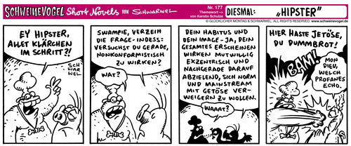 Cartoon: Schweinevogl Hipster (medium) by Schwarwel tagged schwarwel,schweinevogel,iron,doof,comic,comcistrip,hipster,swampie,proll,bier,mann,intelligenz,sprache,habitus,image,exzentrisch,mainstream,klugheit,schwarwel,schweinevogel,iron,doof,comic,comcistrip,hipster,swampie,proll,bier,mann,intelligenz,sprache,habitus,image,exzentrisch,mainstream,klugheit