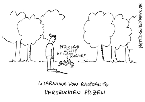 Cartoon: Radioaktive Pilze (medium) by Matti tagged tschernobyl,strahlung,verstrahl,super,gau,fukushima,radioaktivität,atomkraft,atomkraftwerk,uran,nein,danke,mutation,mutanten,gefahr,pilze,nicht,essen,matti,mattis,supermarkt