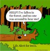 Cartoon: life alert for trees (small) by sardonic salad tagged sardonic,salad,tree,fall,life,alert,comic,cartoon
