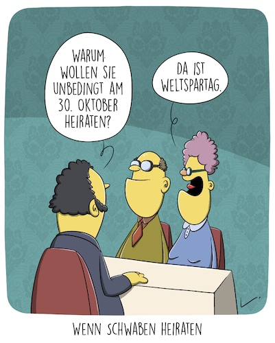 Cartoon: Weltspartag (medium) by SCHÖN BLÖD tagged weltspartag,sparen,heiraten,heirat,hochzeit,standesamt,oktober,schwaben,weltspartag,sparen,heiraten,heirat,hochzeit,standesamt,oktober,schwaben