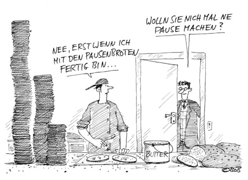 Cartoon: P (medium) by Christian BOB Born tagged pausenbrote,pause,job,butter,brot,küche,küche,pausenbrote,pause,job,arbeit