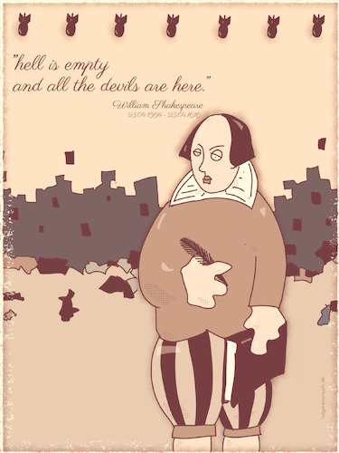 Cartoon: Shakespeare (medium) by hollers tagged william,shakespeare,birthday,devils,empty,hell,ukraine,russia,war,bombs,destruction,death,william,shakespeare,birthday,devils,empty,hell,ukraine,russia,war,bombs,destruction,death