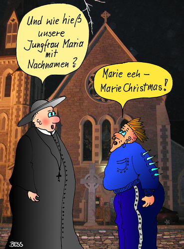 Cartoon: Na denn Frohe Weihnachten (medium) by besscartoon tagged besscartoon,bess,xmas,punk,christmas,katholisch,maria,pfarrer,kirche,christentum,religion,weihnachten