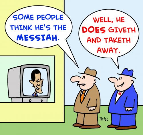 Cartoon: 1 obama giveth and taketh away (medium) by rmay tagged obama,giveth,and,taketh,away