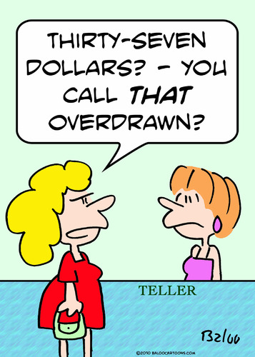 Cartoon: bank overdrawn dollars teller (medium) by rmay tagged bank,overdrawn,dollars,teller