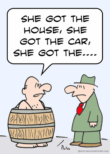 Cartoon: barrell divorce got house car (medium) by rmay tagged barrell,divorce,got,house,car