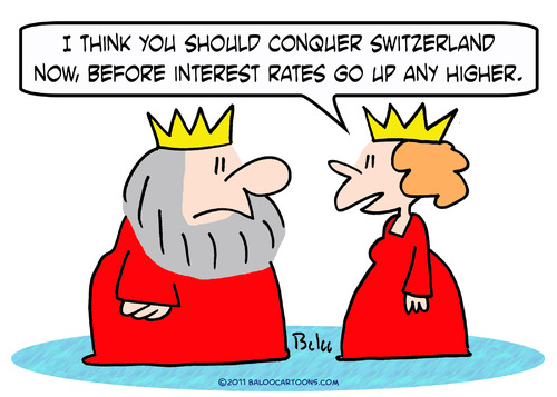 Cartoon: before interest rates high king (medium) by rmay tagged before,interest,rates,high,king,queen,invade,switzerland
