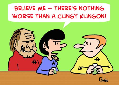 Cartoon: CLINGY KLINGON STAR TREK (medium) by rmay tagged clingy,klingon,star,trek