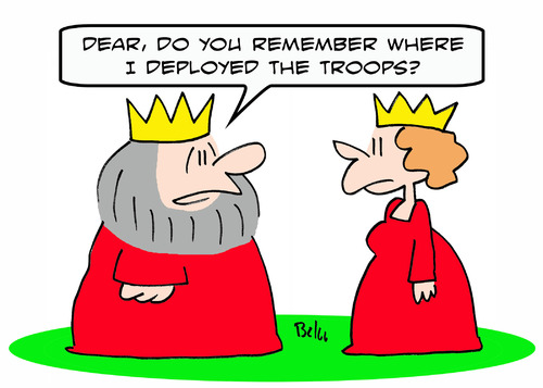 Cartoon: deployed the troops king (medium) by rmay tagged deployed,the,troops,king