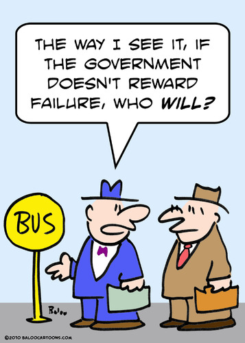 Cartoon: doesnt reward failure government (medium) by rmay tagged doesnt,reward,failure,government