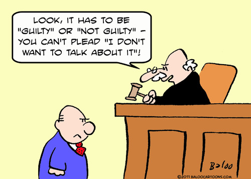 Cartoon: dont want talk about plead guilt (medium) by rmay tagged dont,want,talk,about,plead,guilt