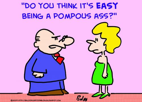 Cartoon: easy pompous ass (medium) by rmay tagged easy,pompous,ass