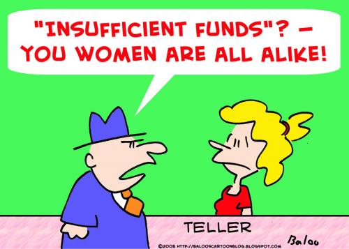 Cartoon: INSUFFICIENT FUNDS WOMEN ALL ALI (medium) by rmay tagged insufficient,funds,women,all,alike