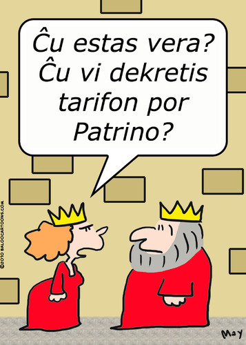 Cartoon: king tariff mother queen esperan (medium) by rmay tagged king,tariff,mother,queen,esperanto
