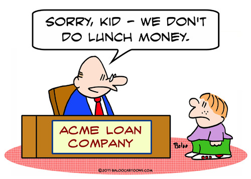 Cartoon: loan company lunch money kid (medium) by rmay tagged loan,company,lunch,money,kid