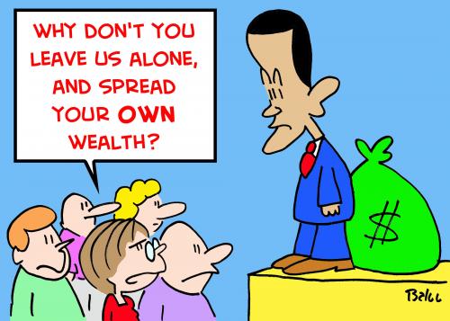 Cartoon: OBAMA SPREAD OWN WEALTH (medium) by rmay tagged obama,spread,own,wealth