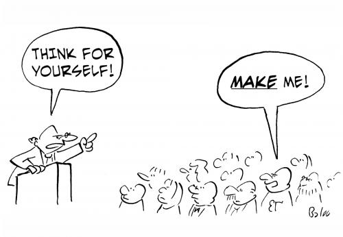 Cartoon: Think for yourself! (medium) by rmay tagged think,yourself,make,me
