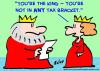 Cartoon: any tax bracket king queen (small) by rmay tagged any,tax,bracket,king,queen