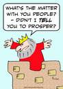 Cartoon: king told people to prosper (small) by rmay tagged king,told,people,to,prosper