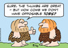 Cartoon: opposable toes caveman (small) by rmay tagged opposable,toes,caveman
