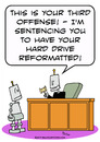 Cartoon: robot judge hard drive reformat (small) by rmay tagged robot,judge,hard,drive,reformat