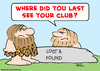 Cartoon: where last see club caveman (small) by rmay tagged where,last,see,club,caveman